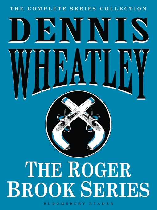 Title details for The Roger Brook Series by Dennis Wheatley - Available